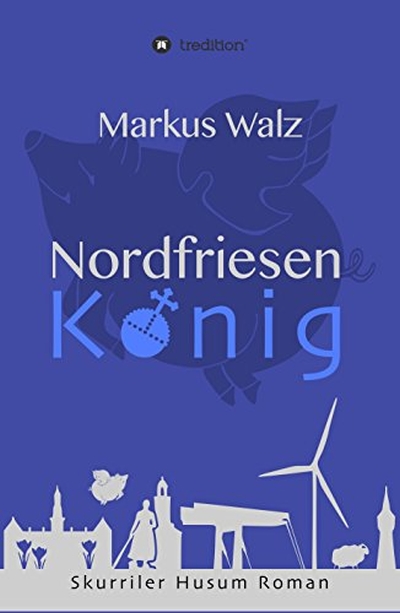 Cover Nordfriesenkönig deutsch Cover Nordfriesenkönig deutsch