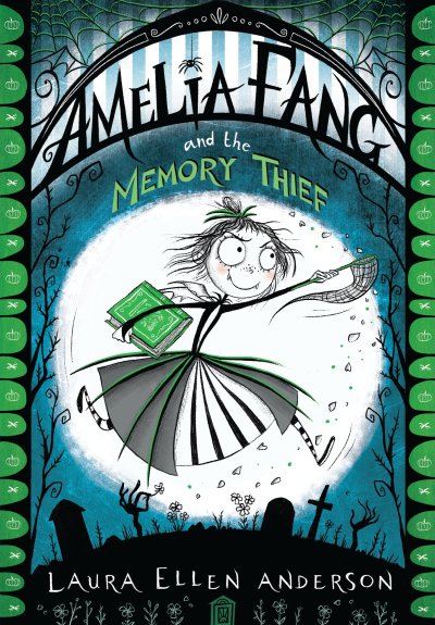 Cover Amelia Fang and the Memory Thief englisch Cover Amelia Fang and the Memory Thief englisch