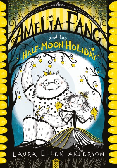 Cover Amelia Fang and the Half-Moon Holiday englisch