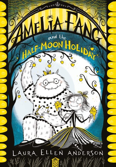 Cover Amelia Fang and the Half-Moon Holiday englisch Cover Amelia Fang and the Half-Moon Holiday englisch